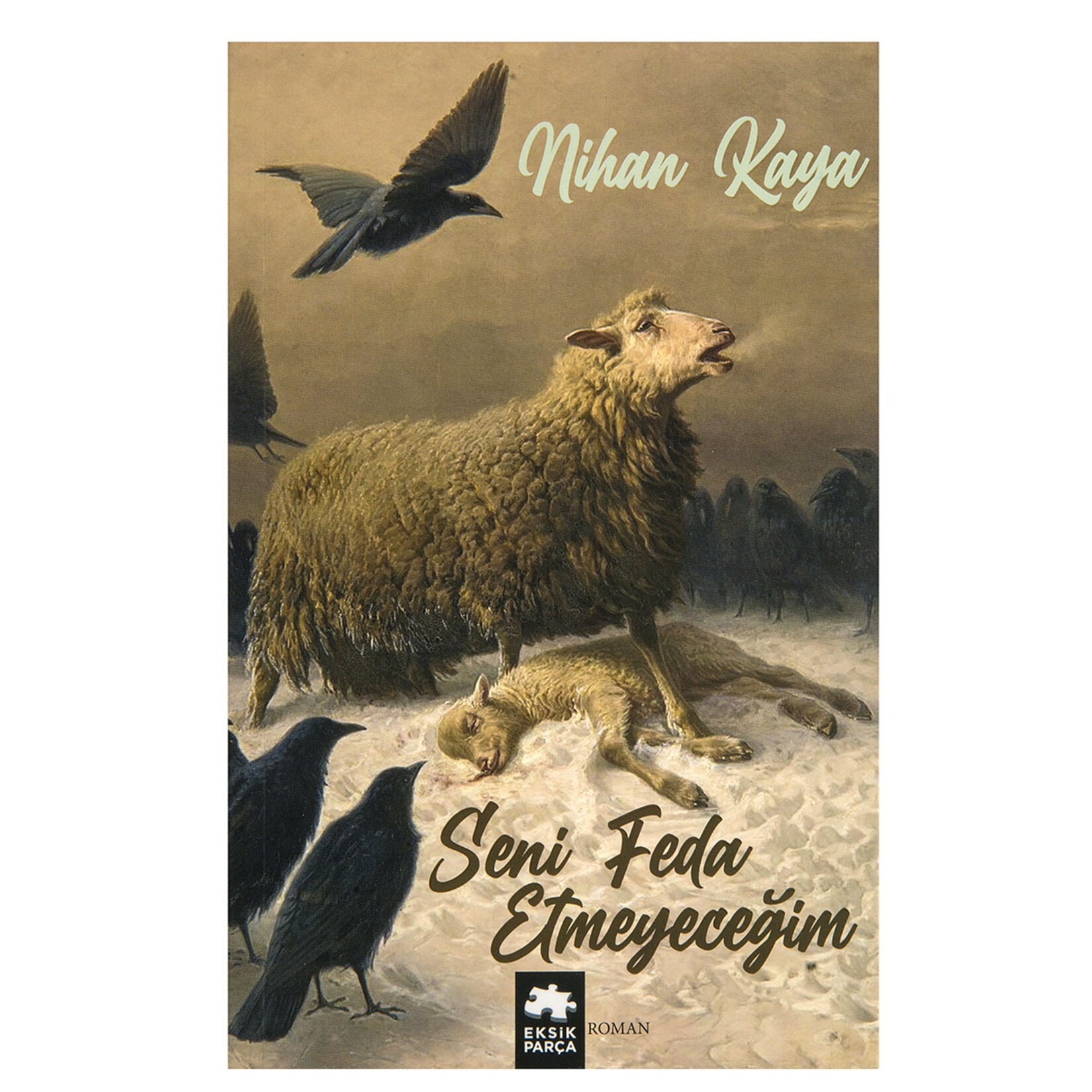 Seni Feda Etmeyeceğim Nihan Kaya