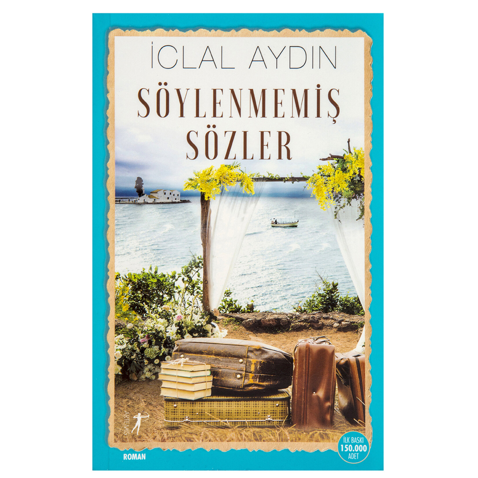 Söylenmemiş Sözler İclal Aydın