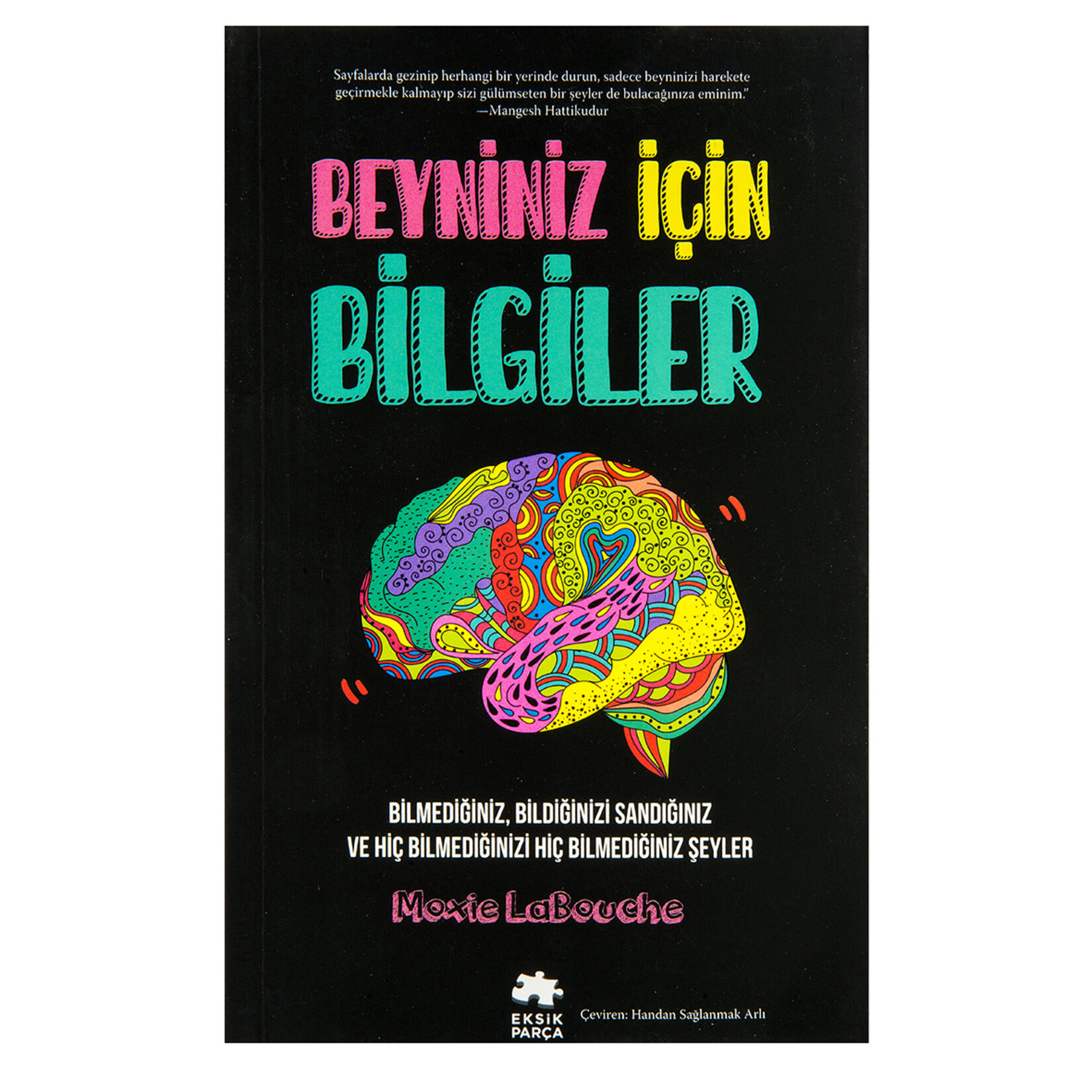 Beyniniz İçin Bilgiler Moxıe La Bouche