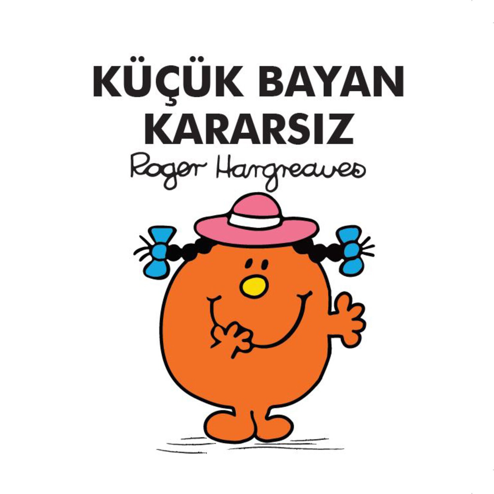 Küçük Bayan Kararsız