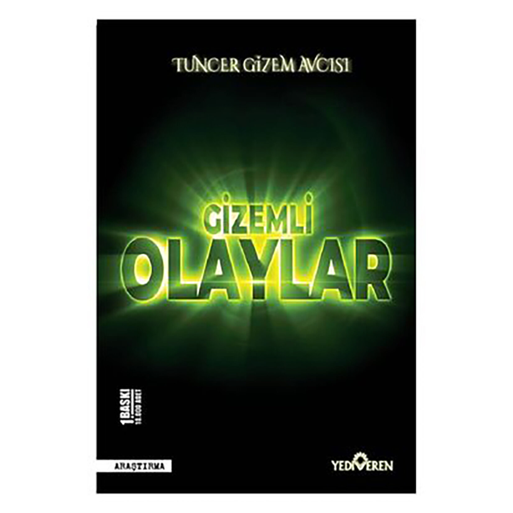 Gizemli Olaylar Tuncer Gizem Avcısı