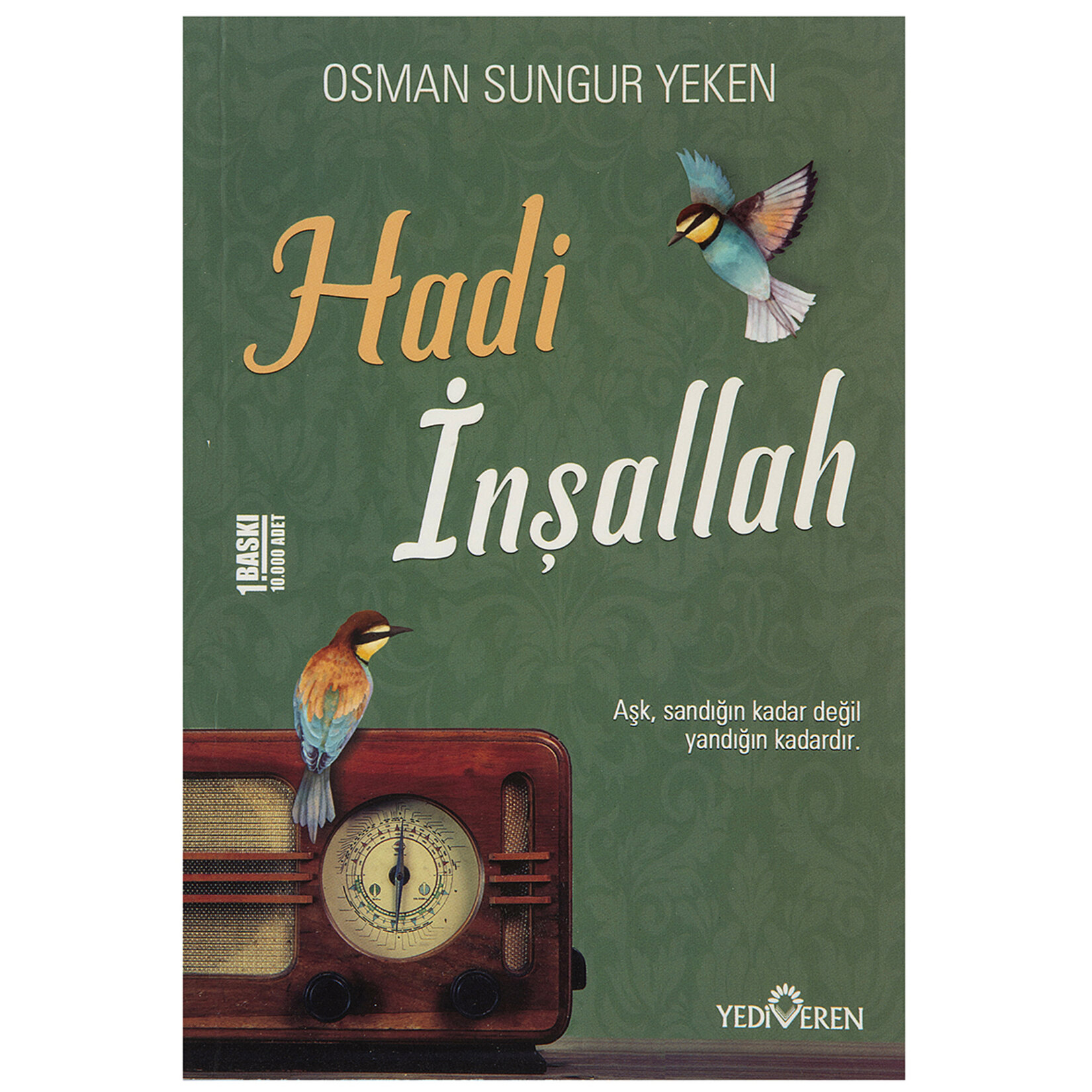 Hadi İnşallah Osman Sungur Yeken