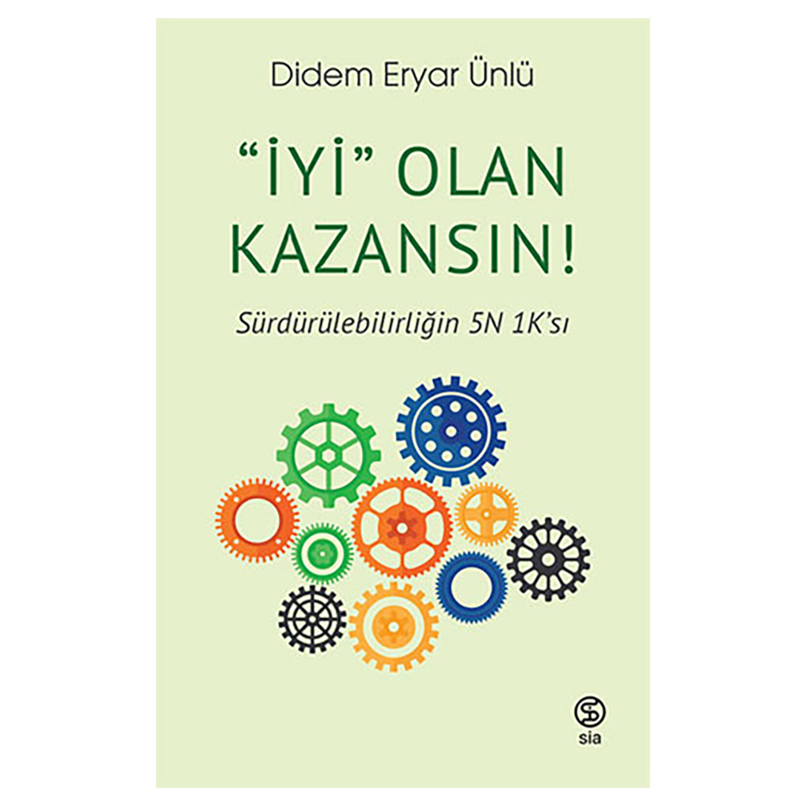 İyi Olan Kazansın (Didem Eryar Ünlü)