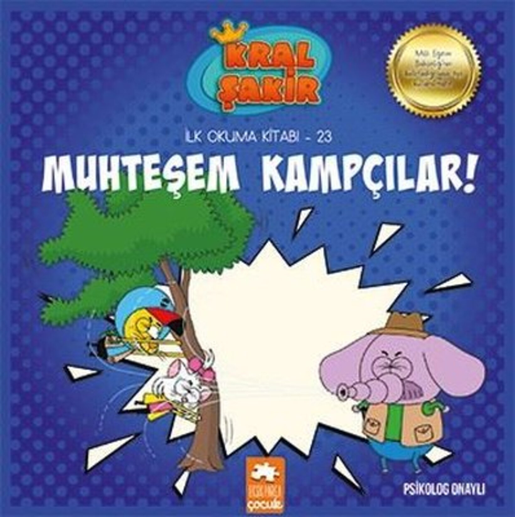 Kral Şakir İlk Okuma 23 Muhteşem Kampçılar