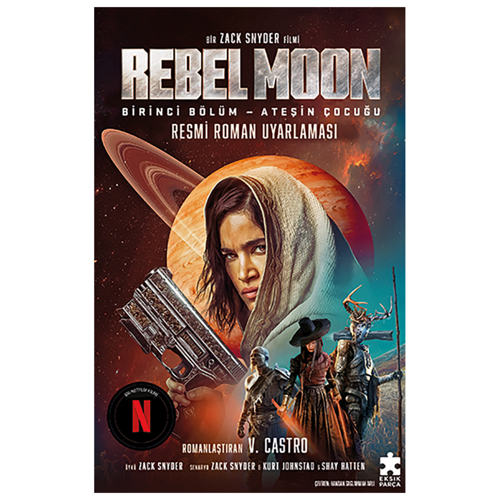Rebel Moon 1 - Ateşin Çocuğu