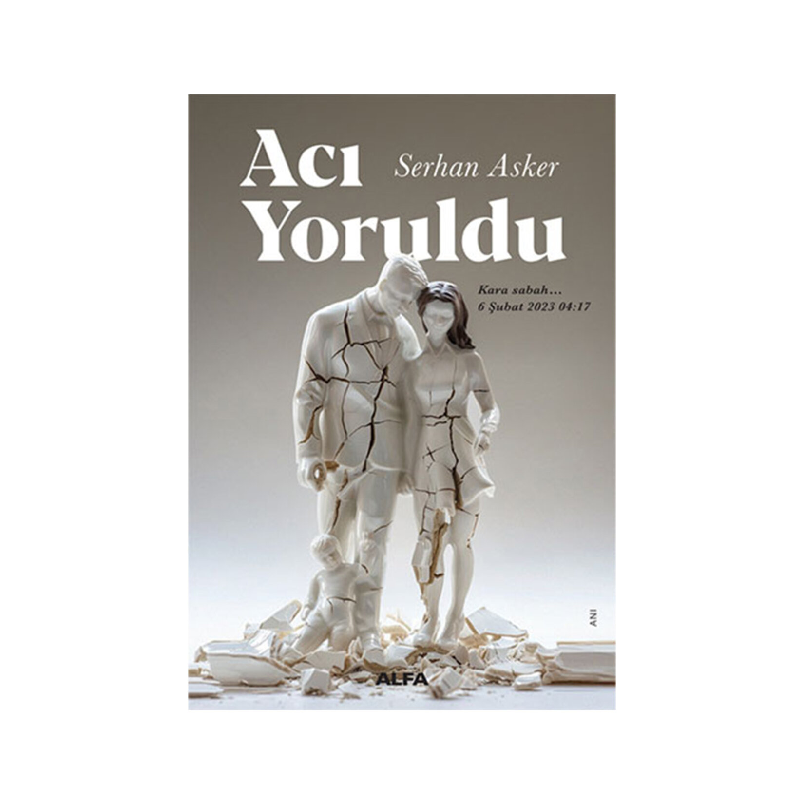 Acı Yoruldu
