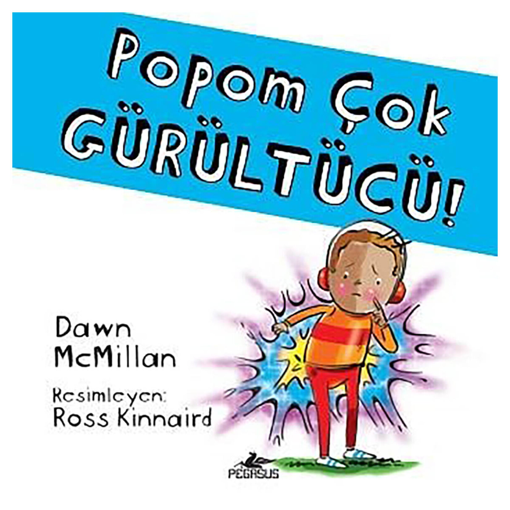 Popom Çok Gürültücü!