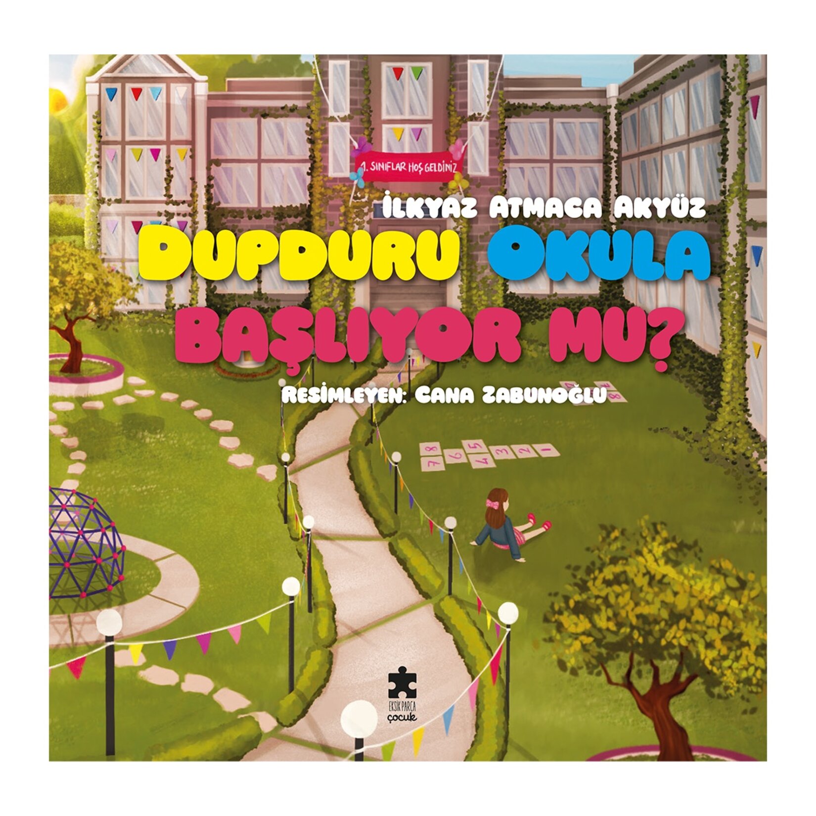 Dupduru Okula Başlıyor Mu?