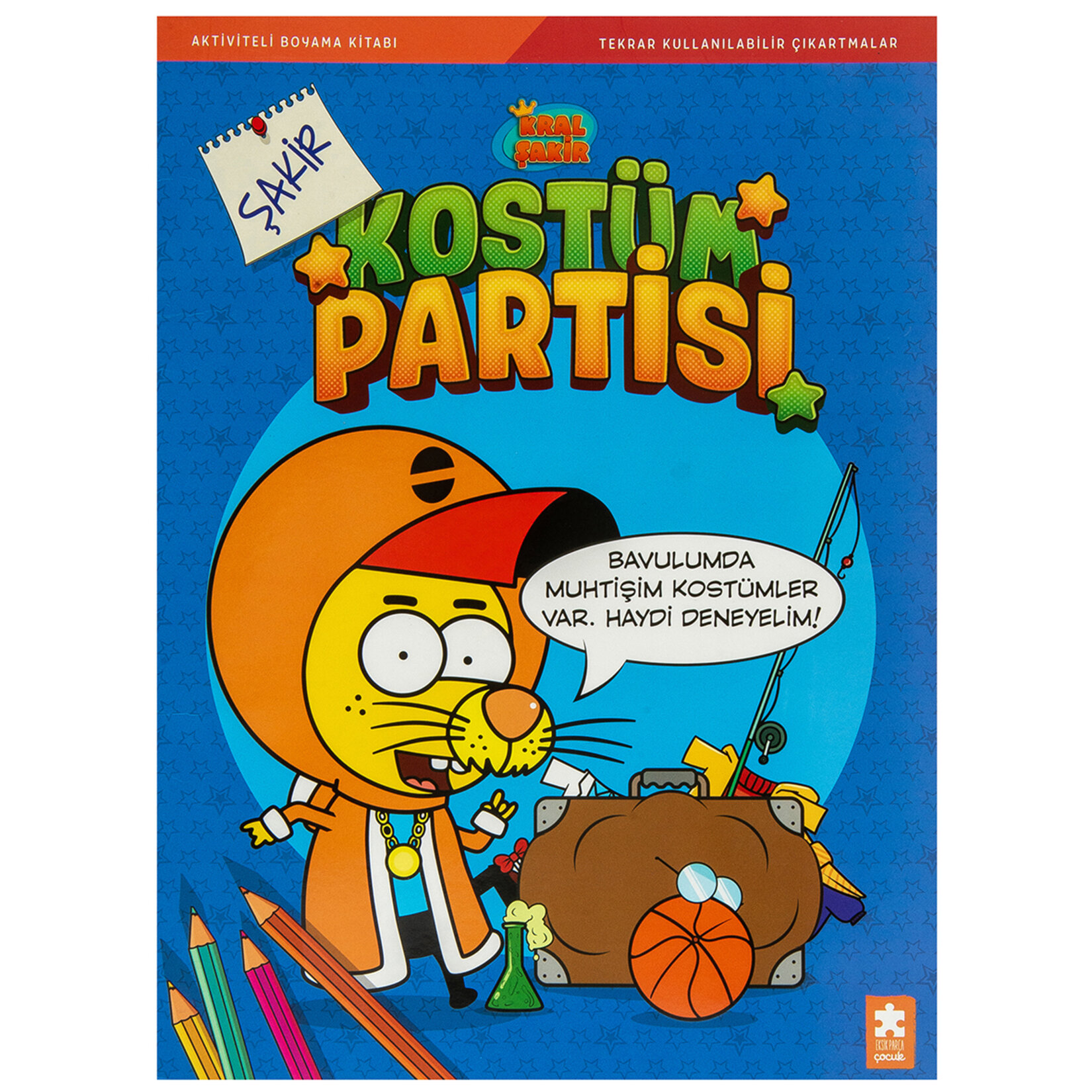 Kral Şakir Kostüm Partisi Şakir