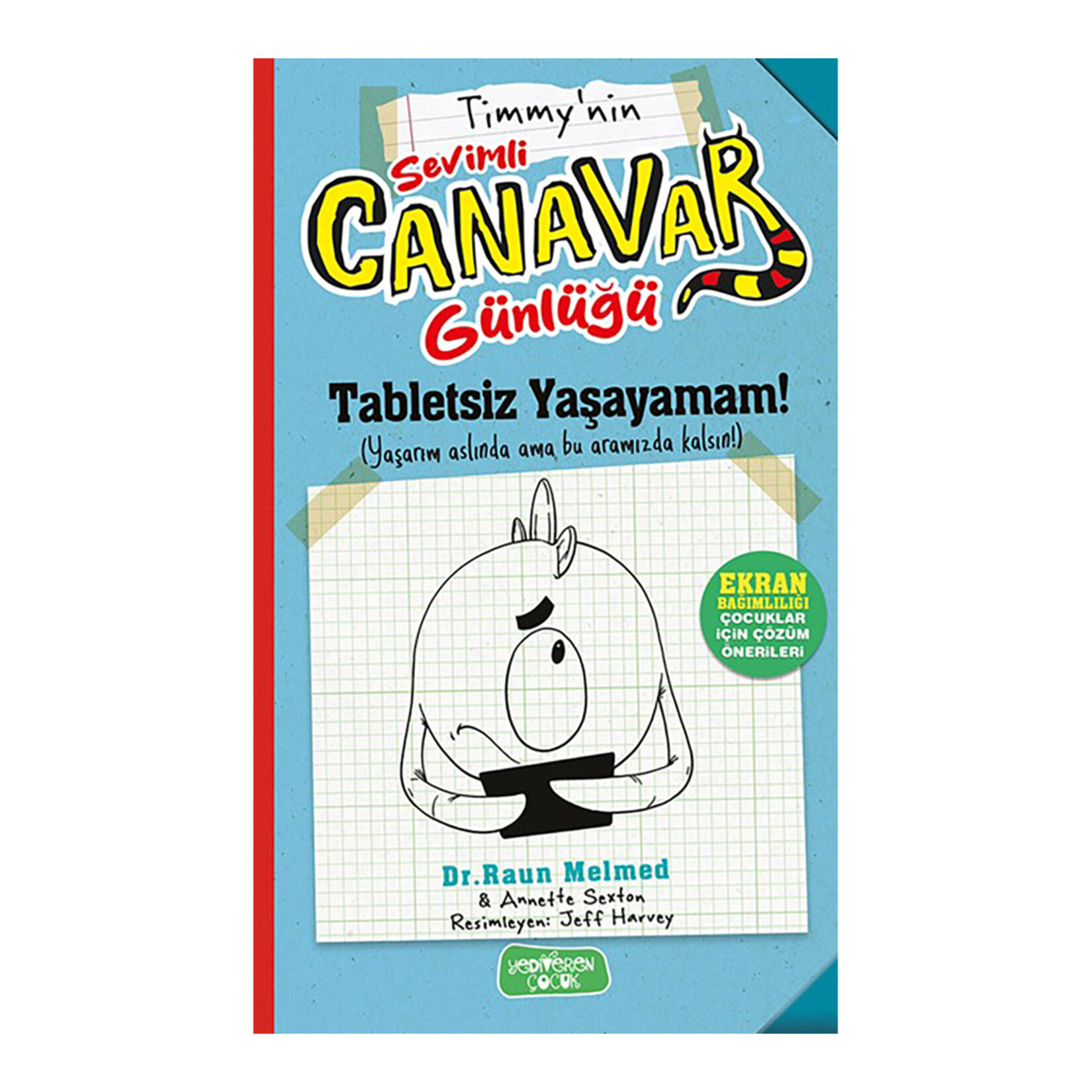 Sevimli Canavar Günlüğü - Tabletsiz Yaşayamam!