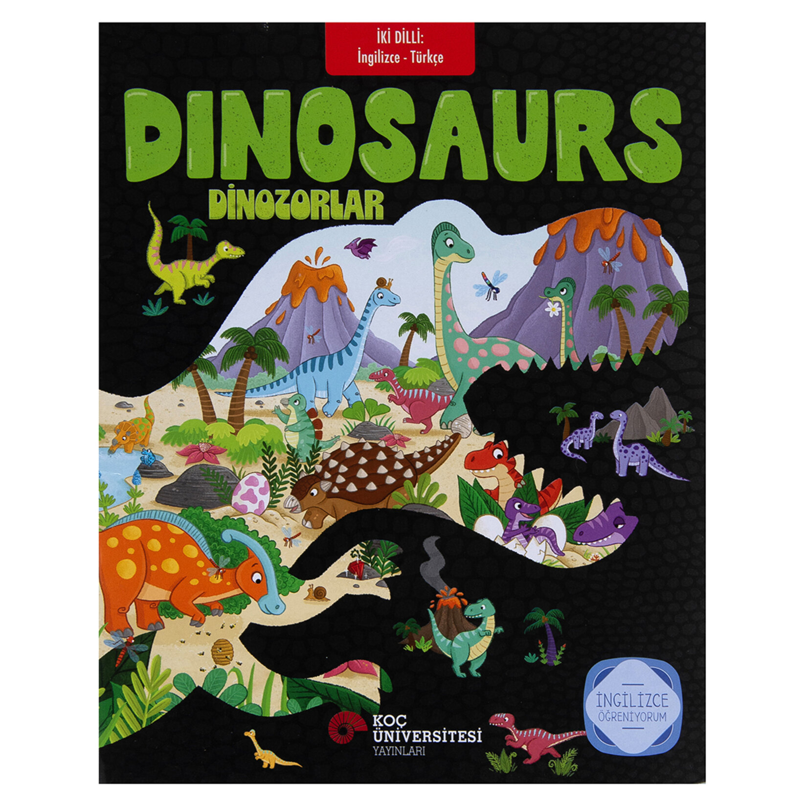 İki Dilli İngilizce-Türkçe / Dinosaurs - Dinozorla