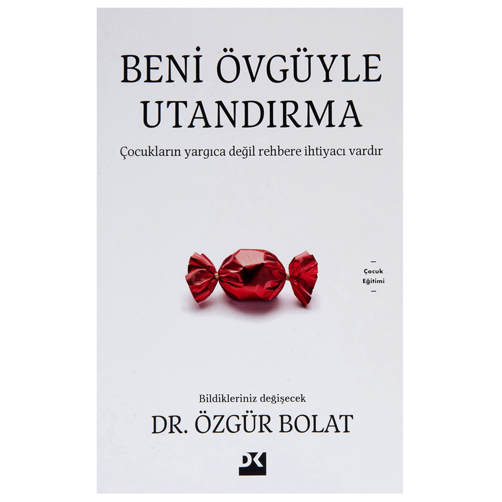 Beni Övgüyle Utandırma - Özgür Bolat