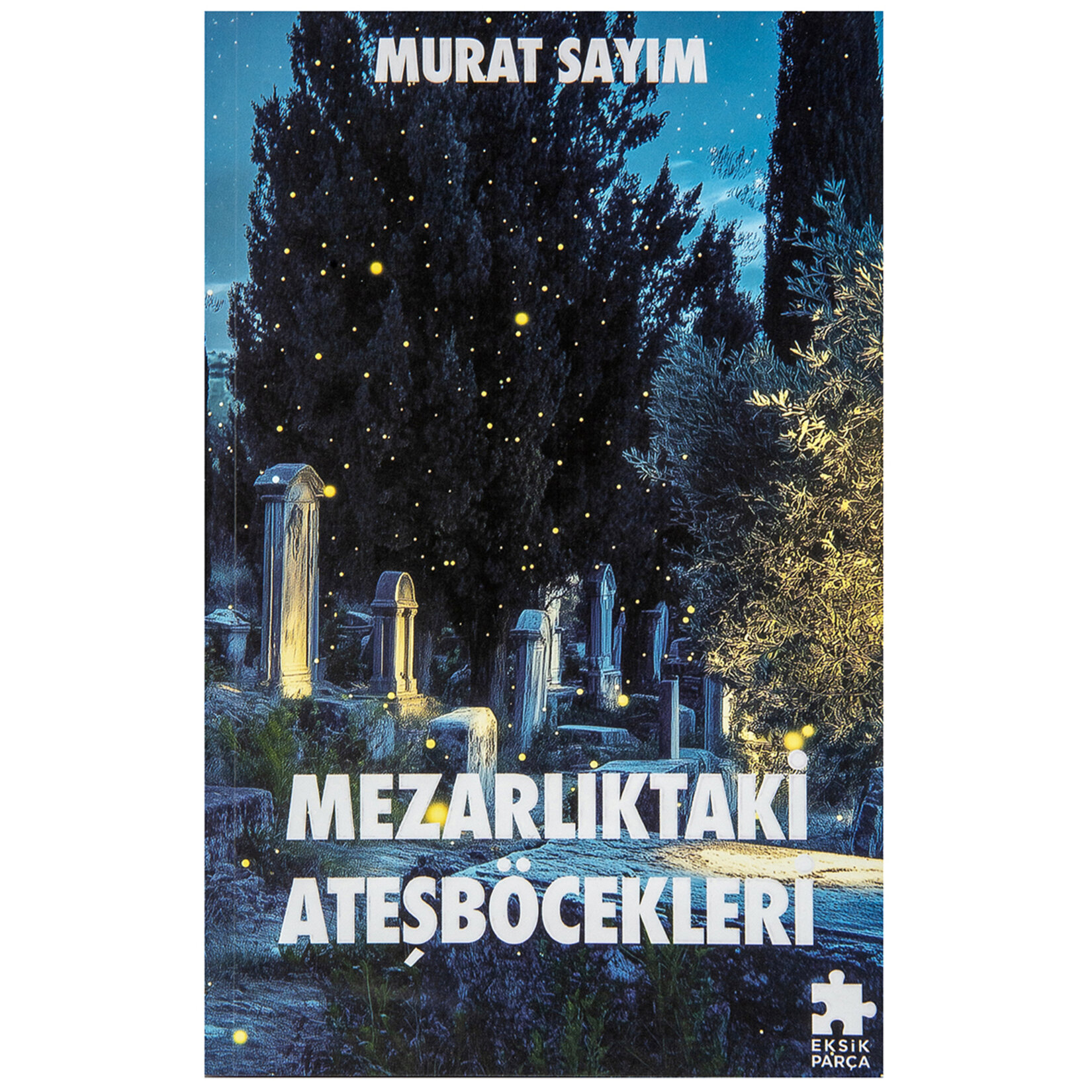 Mezarlıktaki Ateşböcekleri