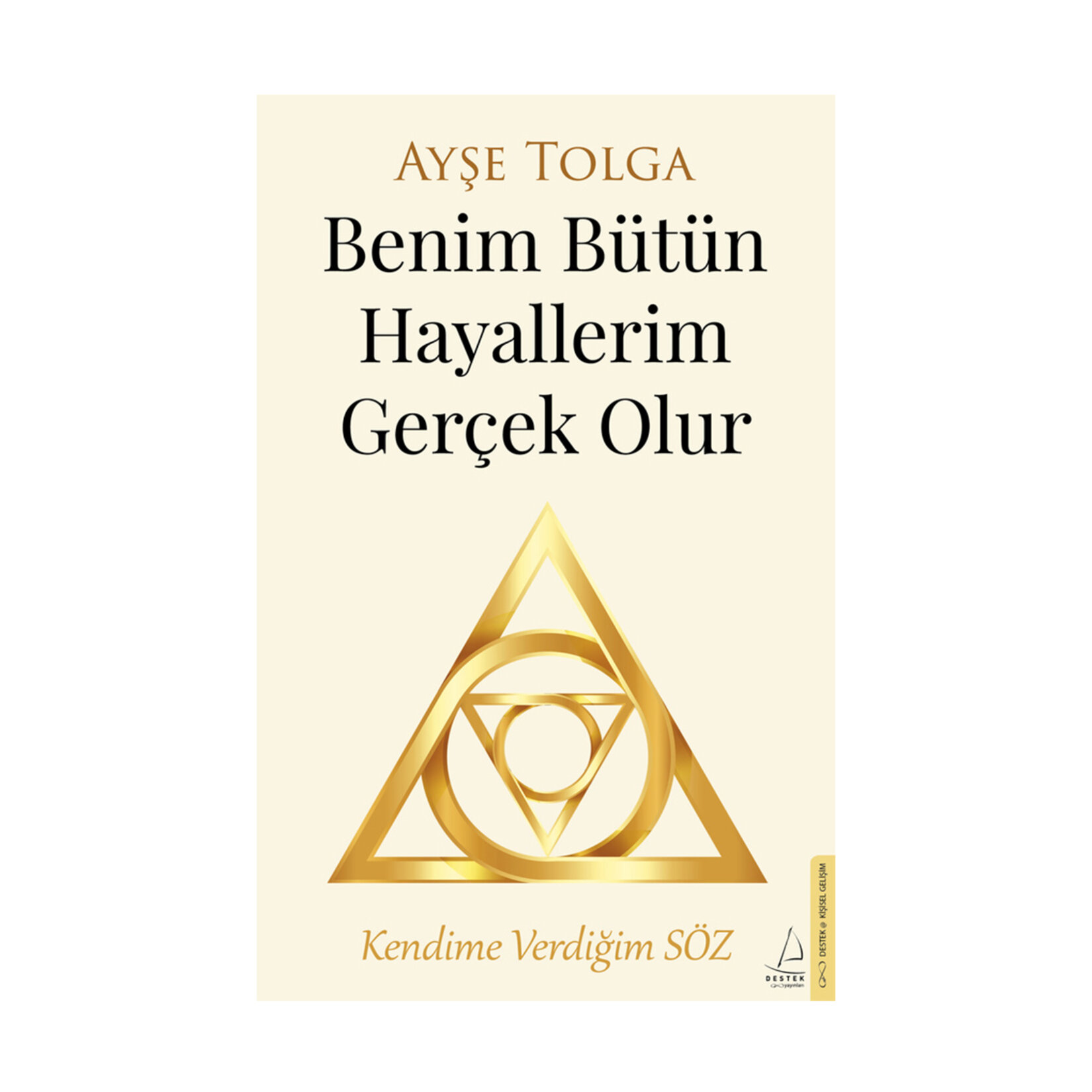 Benim Bütün Hayallerim Gerçek Olur