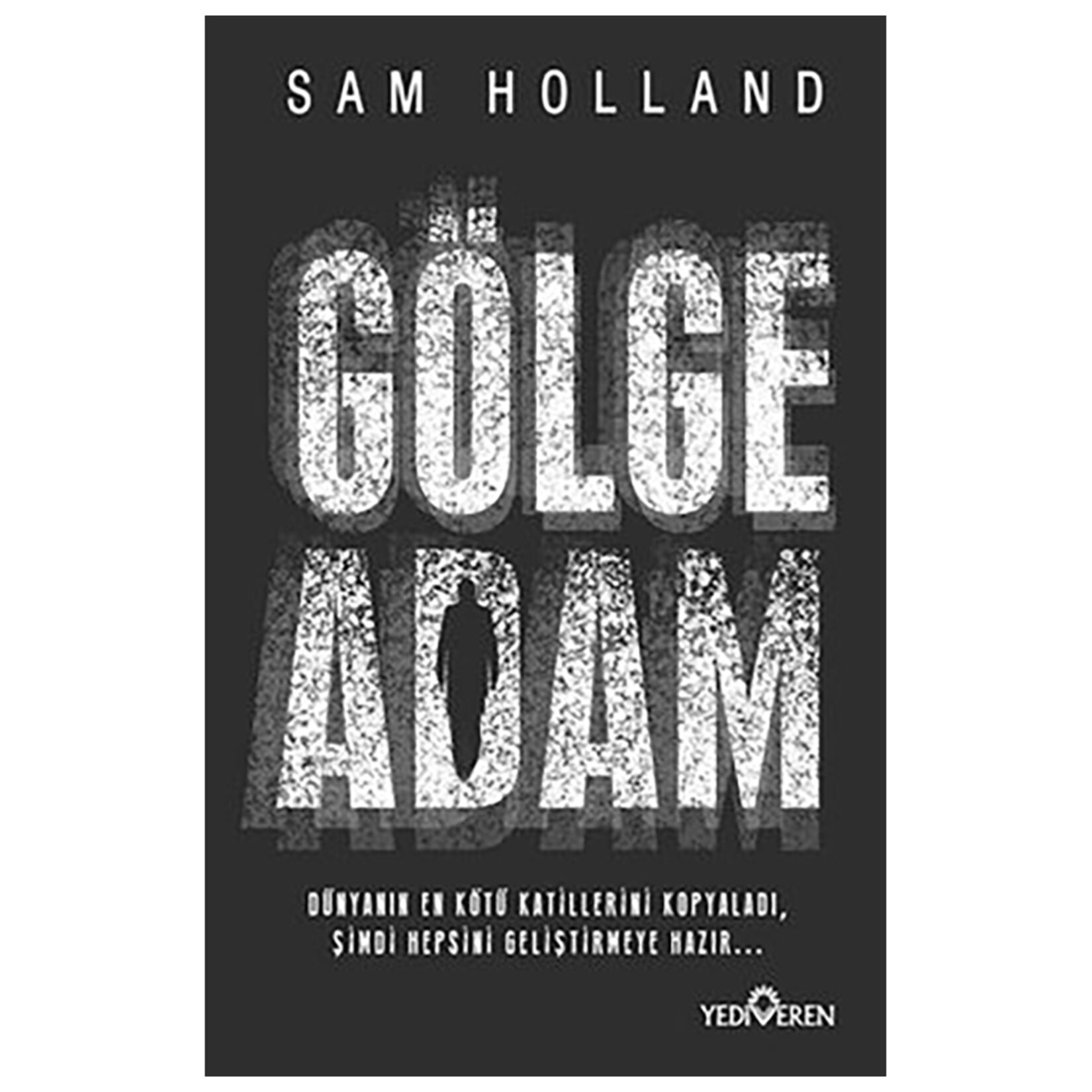 Gölge Adam - Sam Holland
