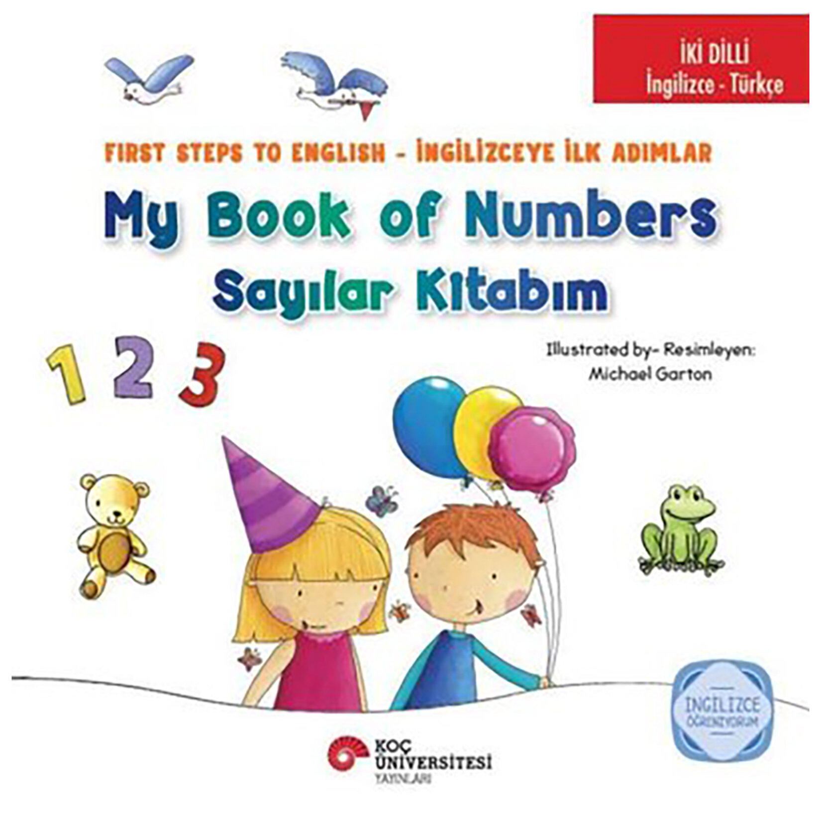 İki Dilli İngilizce - Türkçe / My Book Of Numbers