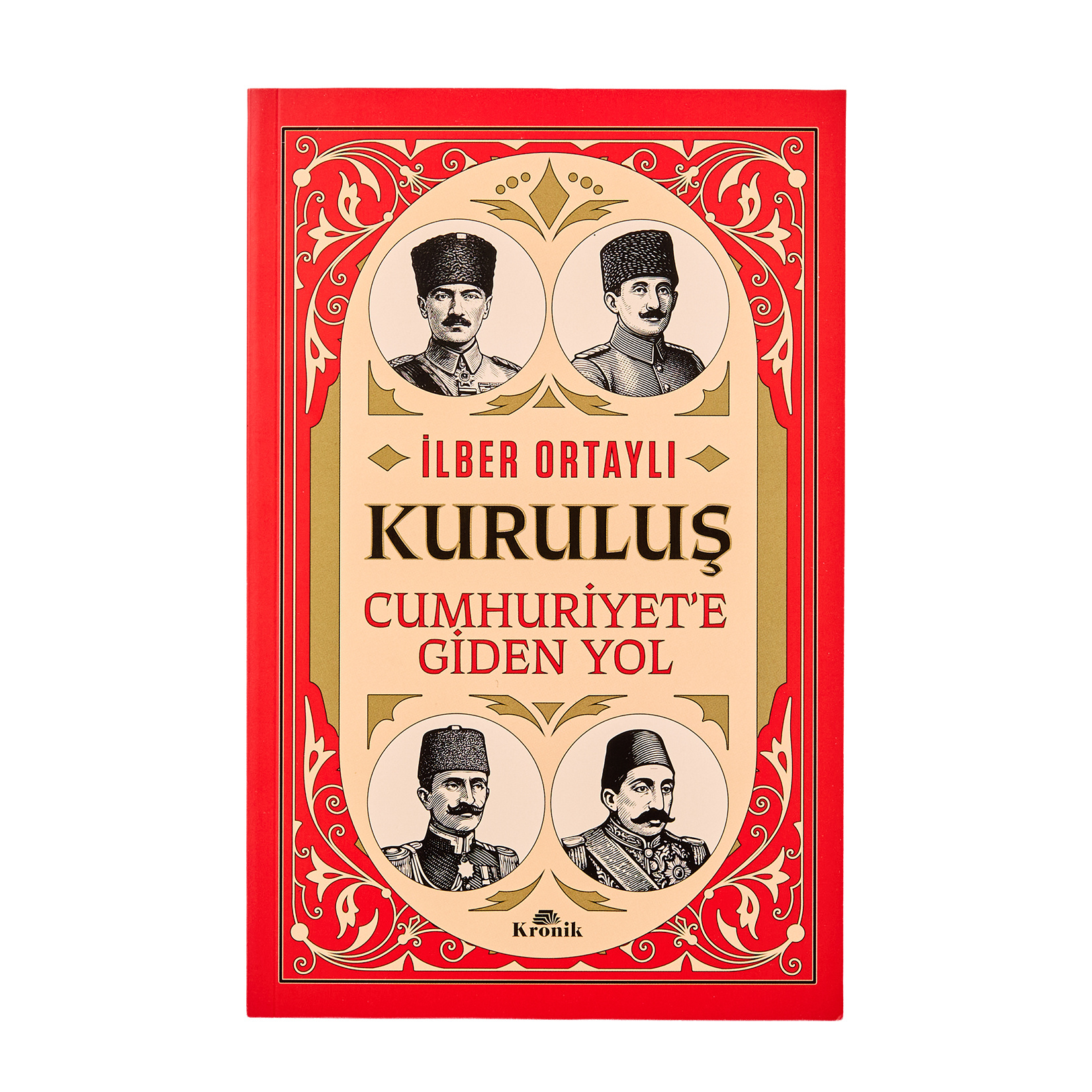 Kuruluş - Cumhuriyet'e Giden Yol