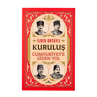 Kuruluş - Cumhuriyet'e Giden Yol