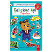 Çalışkan Ayı - İlk Çıkartma Kitapları Serisi - Görsel 2