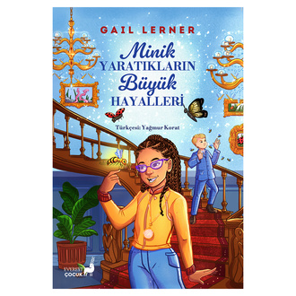 Minik Yaratıkların Büyük Hayalleri