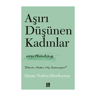 Aşırı Düşünen Kadınlar