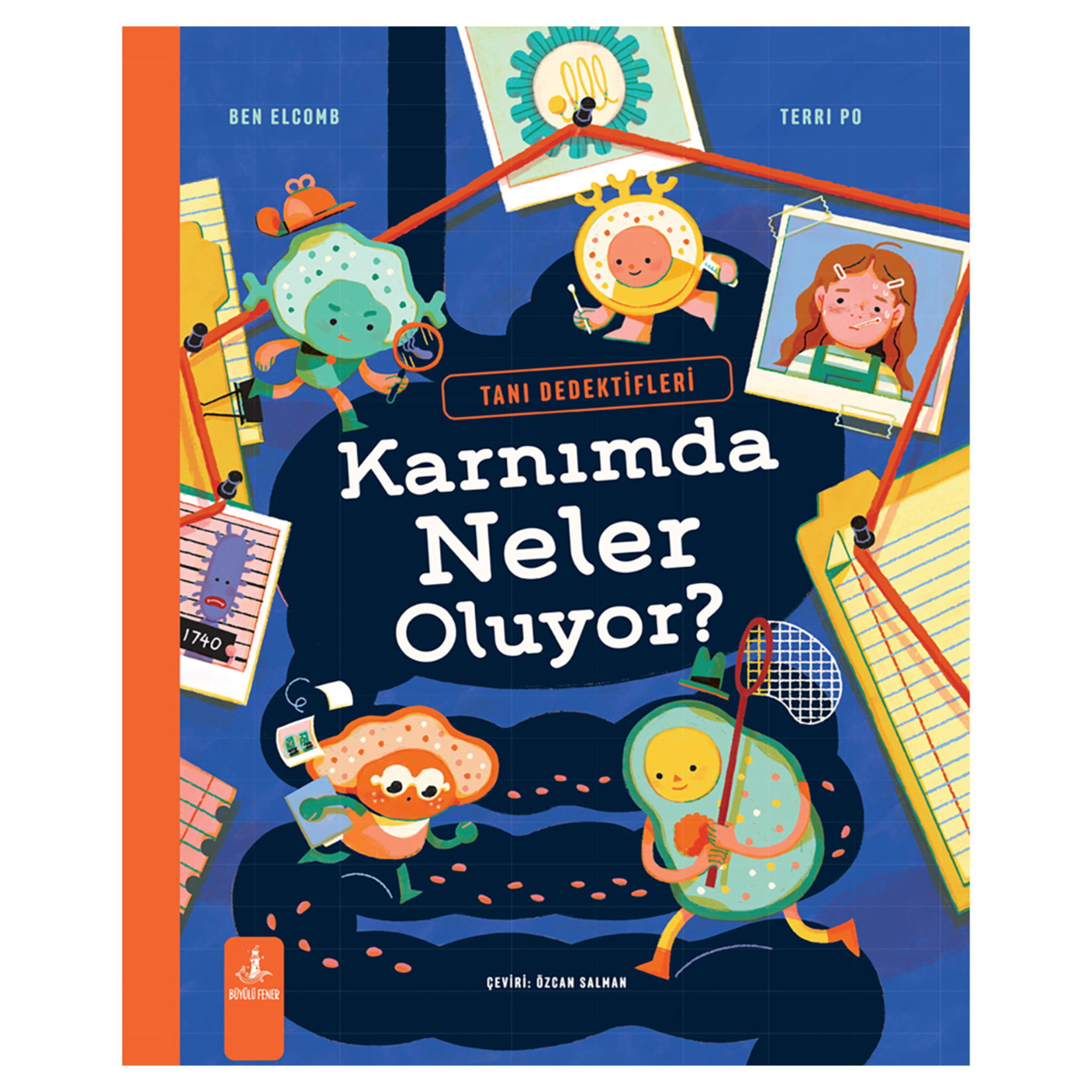 Tanı Dedektifleri - Karnımda Neler Oluyor? (Ciltli)