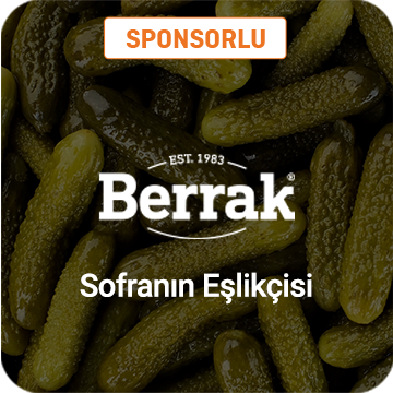 Berrak: Sofranın Eşlikçisi